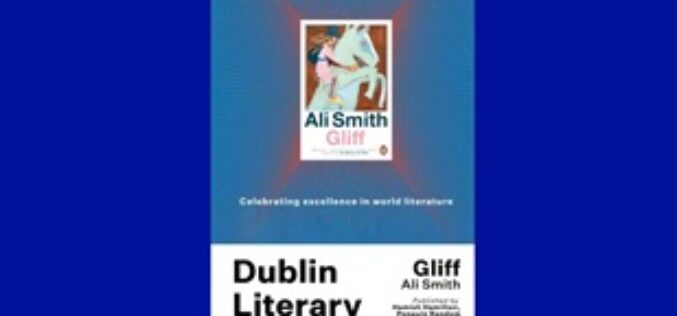 „Gliff” Ali Smith z Dublińską Nagrodą Literacką 2026!