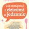 Jak rozmawiać z dziećmi o jedzeniu