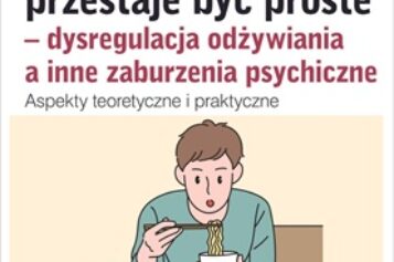 Kiedy jedzenie przestaje być proste. Nowość wydawnictwa Difin