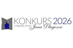 Ostatnie dni na zgłoszenia do Konkursu o Nagrodę imienia Jana Długosza 2026