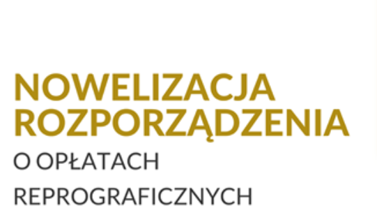 Nowelizacja rozporządzenia o opłatach reprograficznych podpisana