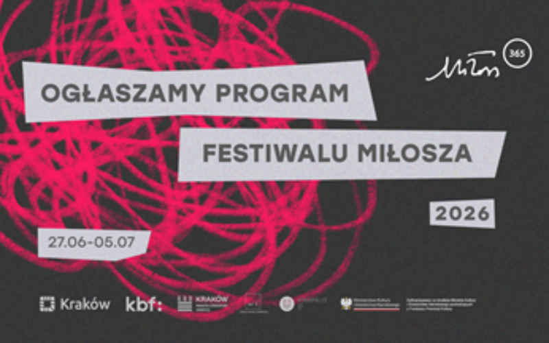 Znamy program tegorocznej edycji Festiwalu Miłosza