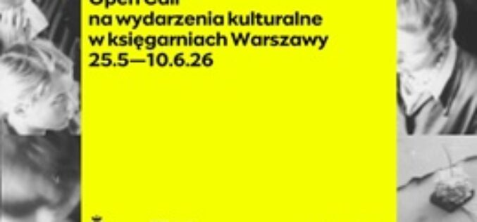 Open Call na wydarzenia kulturalne w księgarniach Warszawy