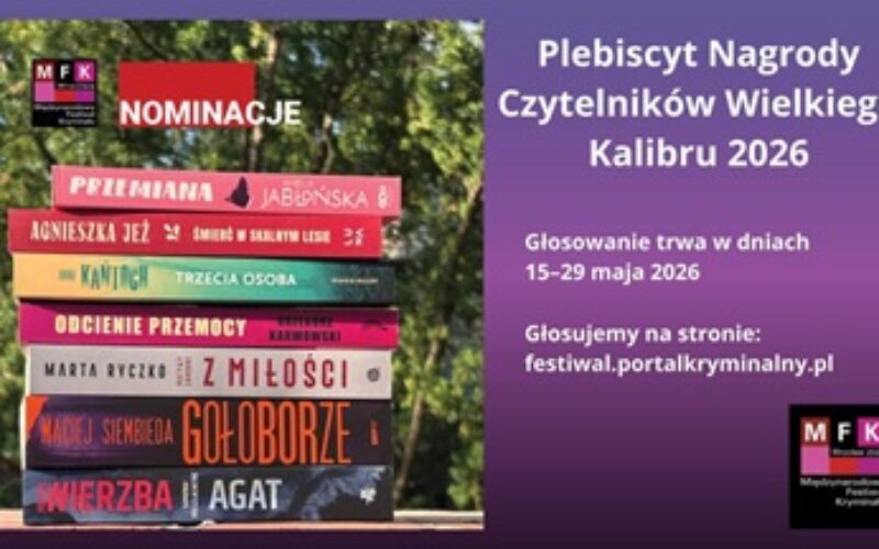 Trwa głosowanie w Plebiscycie Nagrody Czytelników Wielkiego Kalibru 2026