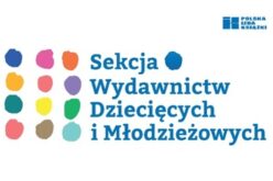Postulaty Sekcji Wydawnictw Dziecięcych i Młodzieżowych Polskiej Izby Książki