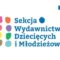 Postulaty Sekcji Wydawnictw Dziecięcych i Młodzieżowych Polskiej Izby Książki