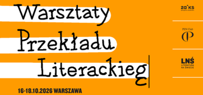 Warsztaty Przekładu Literackiego – zgłoszenia do 3.edycji