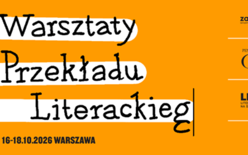 Warsztaty Przekładu Literackiego – zgłoszenia do 3.edycji