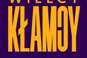 Wielcy kłamcy. Czego psychologia uczy nas o kłamstwie i jak nie dać się oszukać?