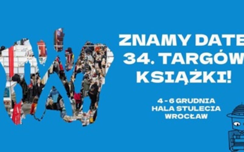 Wrocław zaprasza już teraz na 34.edycję Targów Dobrych Książek