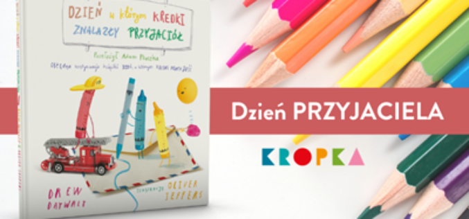 Dzień Przyjaciela w kolorach wyobraźni