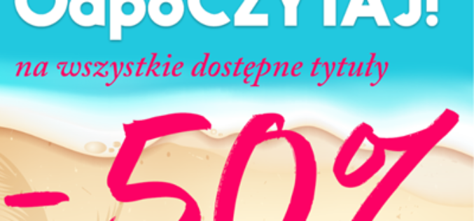 Wakacje zaczynają się od dobrej książki!