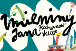 Imieniny Kochanowskiego z Kropką!