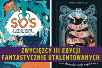 Smoki, słowiańskie demony i piękne ilustracje. Wielki sukces książek Wydawnictwa Kropka w konkursie „Fantastycznie Utalentowani” na Pyrkonie!