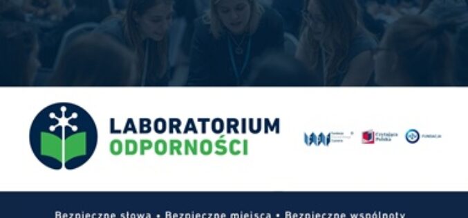 Rusza Laboratorium Odporności – Bezpieczne słowa, miejsca, wspólnoty