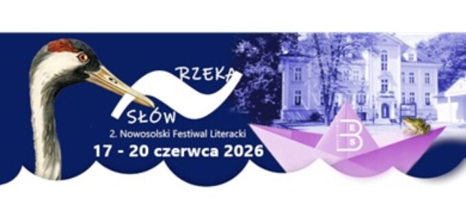 Nowosolski Festiwal Literacki „RZEKA SŁÓW” już jutro!