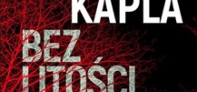 Grzegorz Kapla, Bez litości