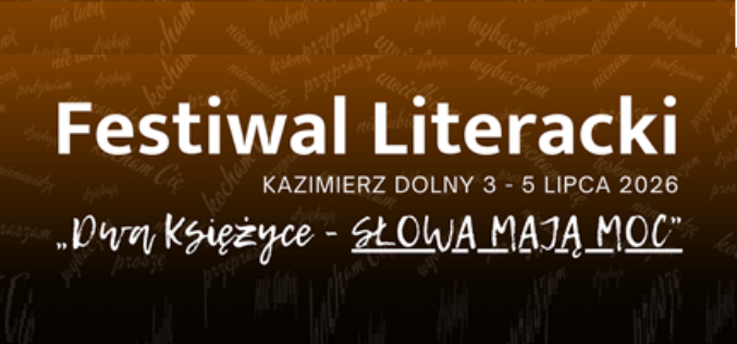 Festiwal Literacki Dwa Księżyce – Słowa Mają Moc 2026