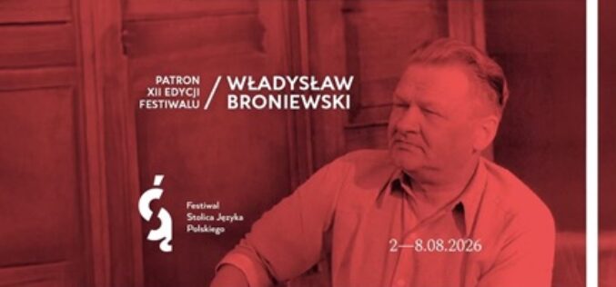 Władysław Broniewski patronem Festiwalu Stolica Języka Polskiego 2026