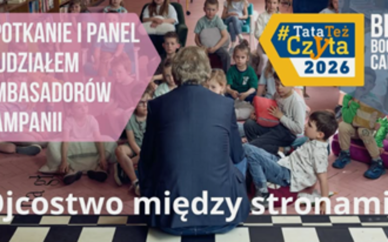 Zaproszenie na panel na zakończenie kampanii #TataTeżCzyta2026