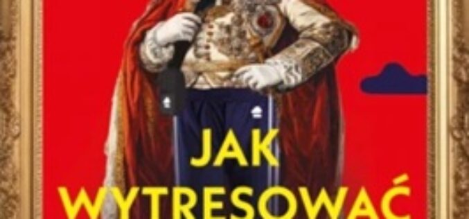 Jak wytresować Polaka – ta książka rozbawi was do łez