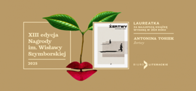 Antonina Tosiek laureatem Nagrody im. Wisławy Szymborskiej 2025