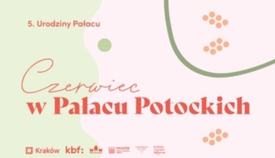 Czerwiec w Pałacu Potockich