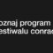 Program główny 18. Festiwalu Conrada