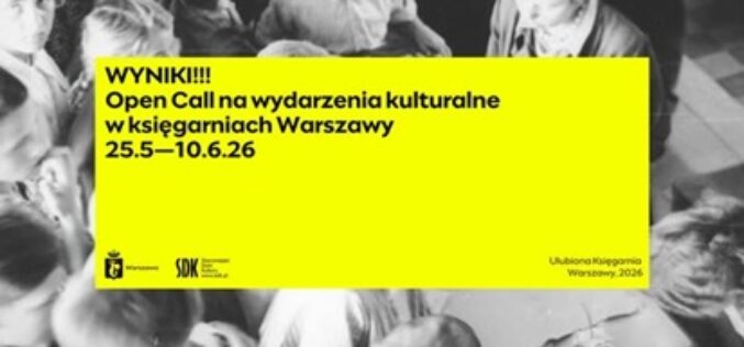 Wyniki open calla na wydarzenia kulturalne w księgarniach Warszawy