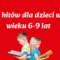 Czytanie, które wciąga bardziej niż ekran? 6 książek dla dzieci 6–9 lat