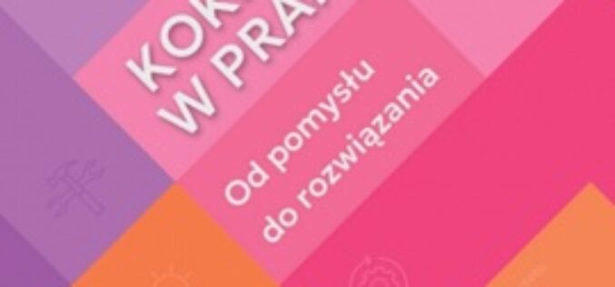 Kamilla Noworól, Katarzyna Peter-Bombik Kokreacja w praktyce