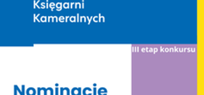 Nominacje w konkursie o Nagrodę Literacką Księgarni Kameralnych