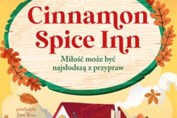 Cinnamon Spice Inn. Miłość może być najsłodszą z przypraw