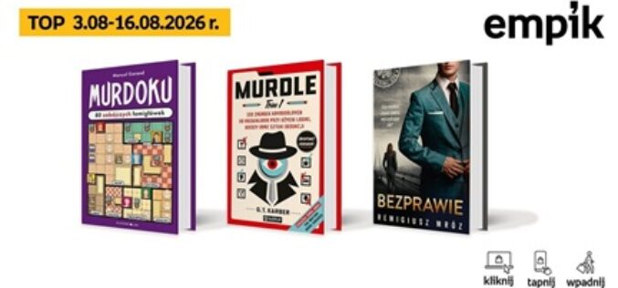 Książkowe listy bestsellerów w Empiku za okres od 3 do 16 sierpnia 2026 r.