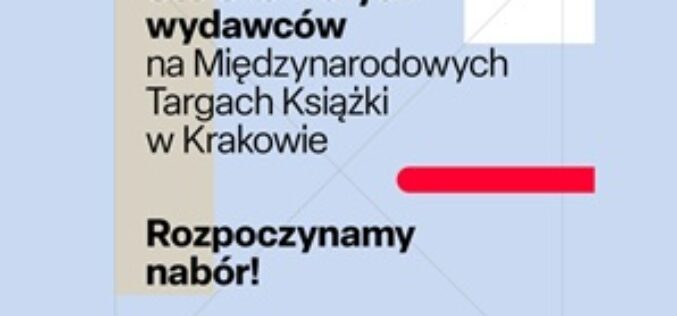 Nabór zgłoszeń na stoisko małych wydawców na Międzynarodowych Targach Książki w Krakowie