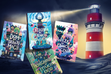 „Latarnia na końcu świata” Amy Sparkes – finał serii „Dom na skraju magii” już 23 września
