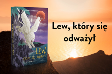 Już w środę premiera „Lwa, który się odważył” Aubrey Hartman