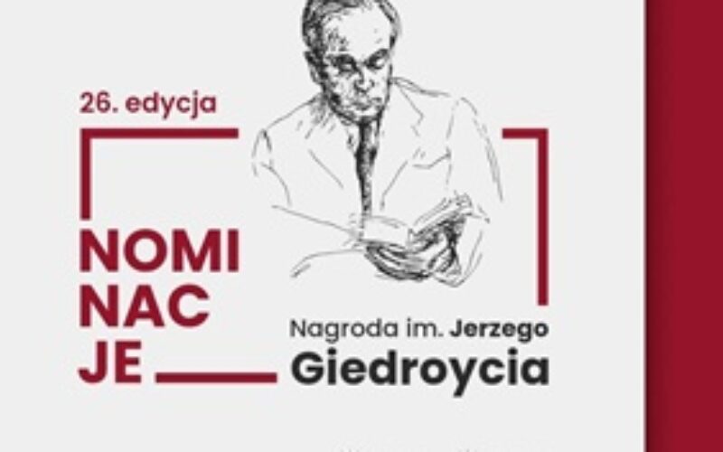 Poznaliśmy nazwiska nominowanych do Nagrody im. Jerzego Giedroycia