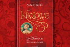 Alison Weir, JANE SEYMOUR Brzemię królowej