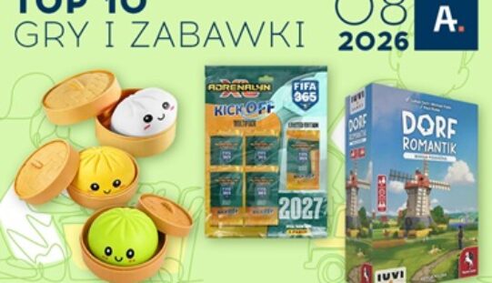 TOP 10 gier i zabawek w Ateneum – sierpień 2026