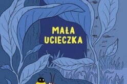 „Mała ucieczka” – niezwykła podróż na sam koniec pajęczej sieci
