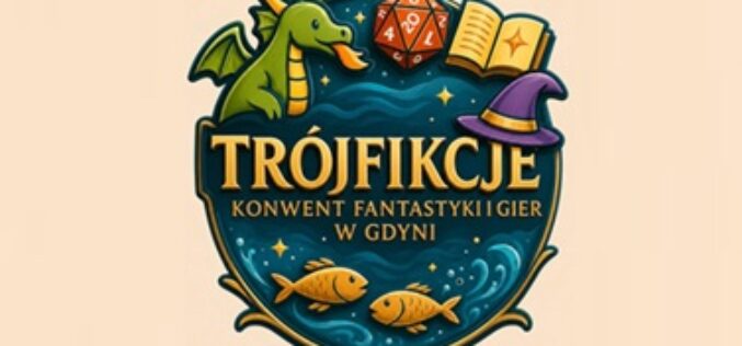 Trójfikcje – Konwent Fantastyki i Gier w Gdyni