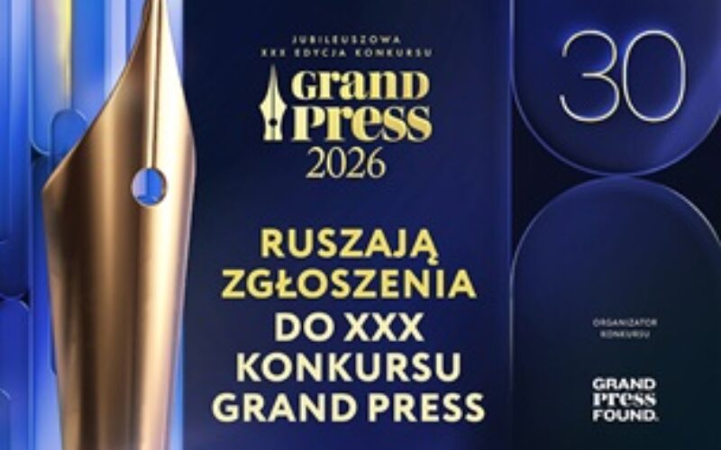 Ruszyły zgłoszenia do XXX konkursu Grand Press