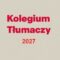Trwa nabór do Kolegium Tłumaczy 2027