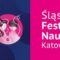 Śląski Festiwal Nauki Katowice 2026